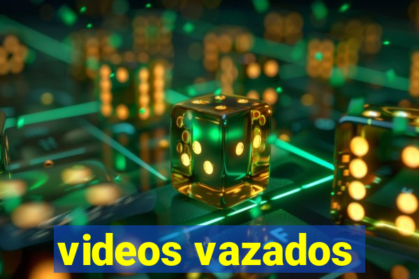 videos vazados